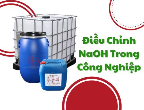 Điều Chỉnh NaOH Trong Công Nghiệp