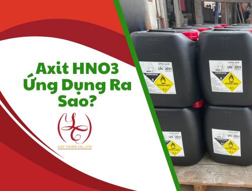 Ứng Dụng Axit HNO3- axit nitric
