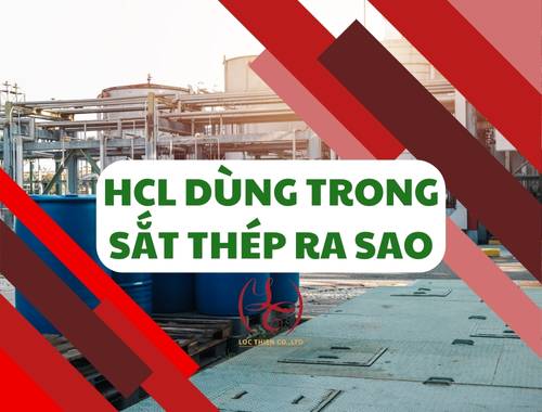 HCl Dùng Trong Sắt Thép - Axit Clohidric